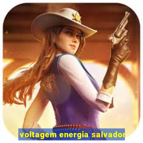 voltagem energia salvador