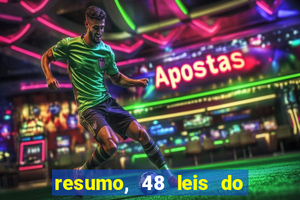 resumo, 48 leis do poder pdf