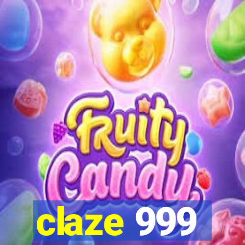 claze 999