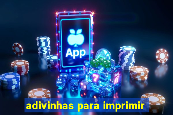 adivinhas para imprimir