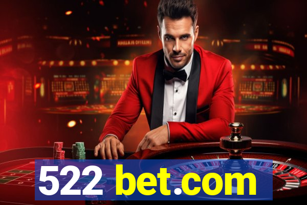 522 bet.com