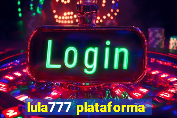 lula777 plataforma