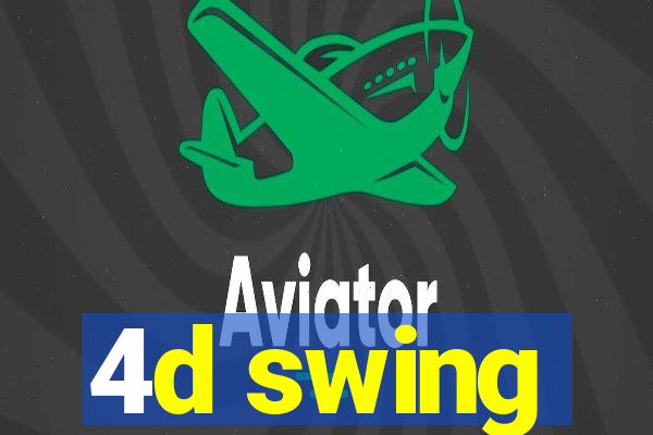 4d swing