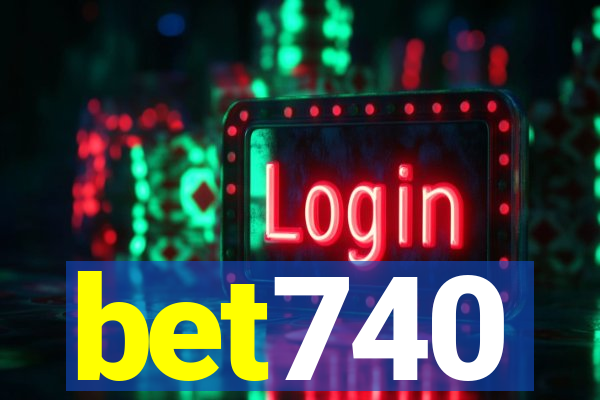 bet740