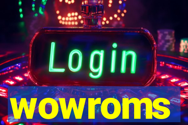 wowroms