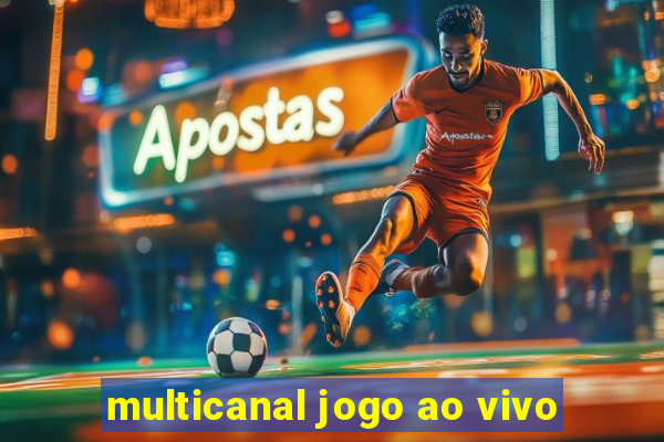 multicanal jogo ao vivo