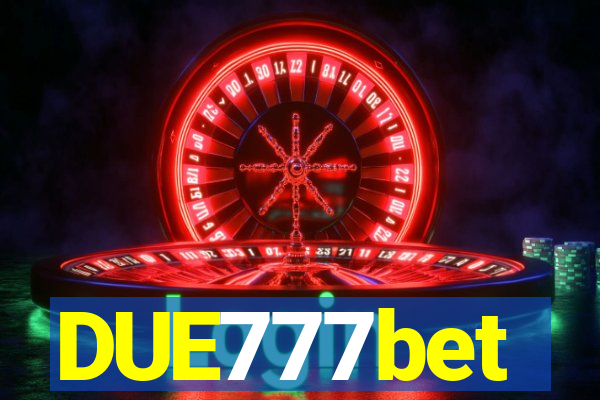 DUE777bet