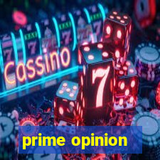 prime opinion