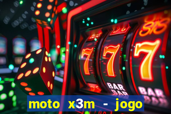 moto x3m - jogo de moto