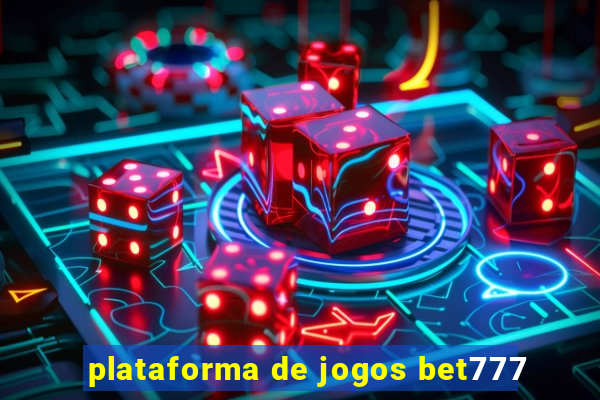 plataforma de jogos bet777