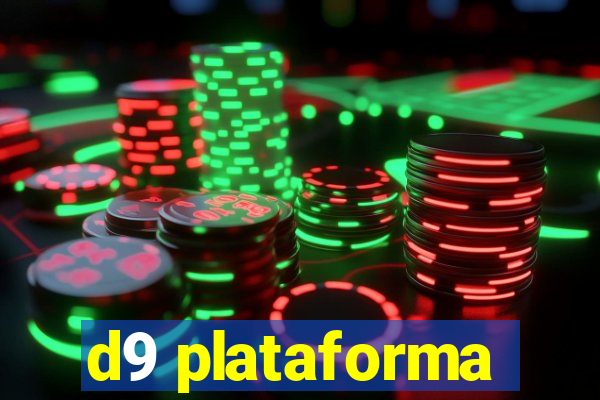 d9 plataforma