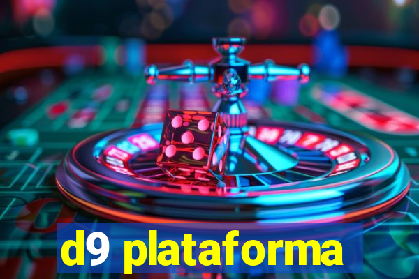 d9 plataforma