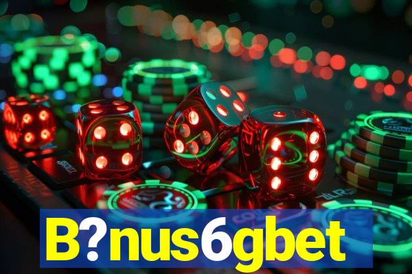 B?nus6gbet