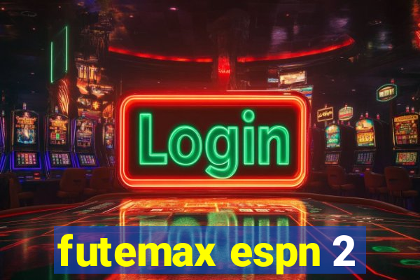 futemax espn 2