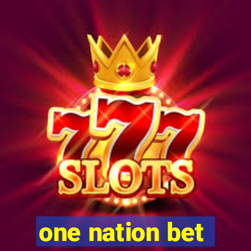 one nation bet