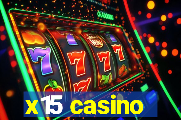 x15 casino