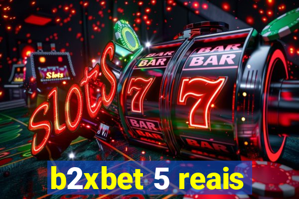 b2xbet 5 reais