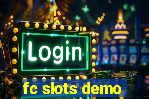 fc slots demo