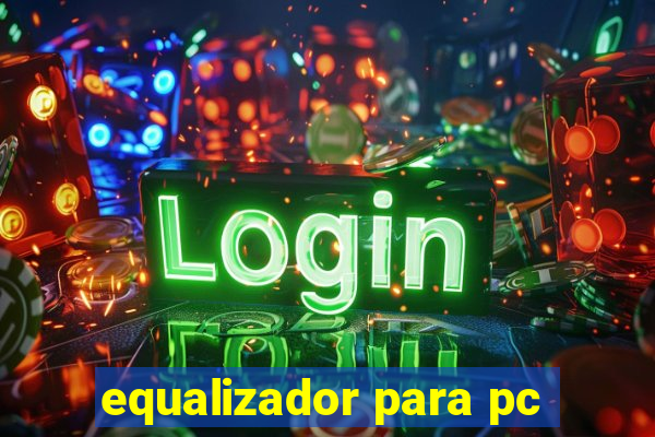 equalizador para pc