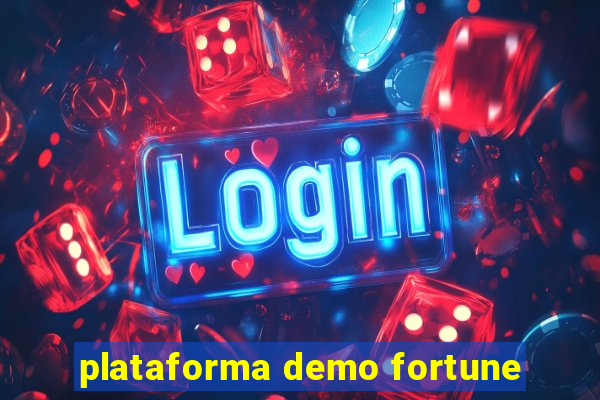 plataforma demo fortune