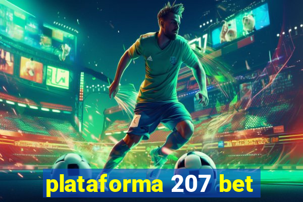 plataforma 207 bet