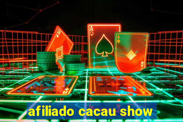 afiliado cacau show