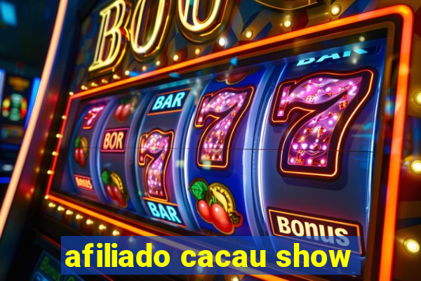 afiliado cacau show