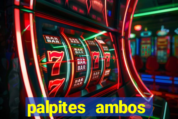 palpites ambos marcam hoje