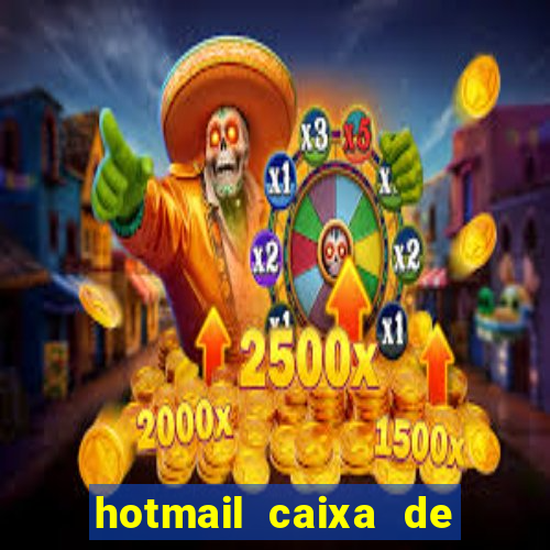 hotmail caixa de entrada entrar