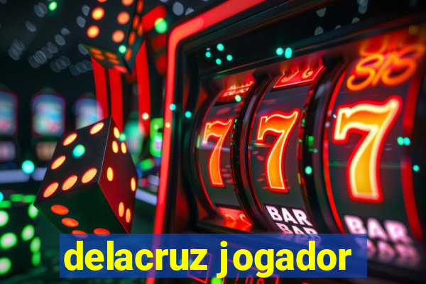 delacruz jogador