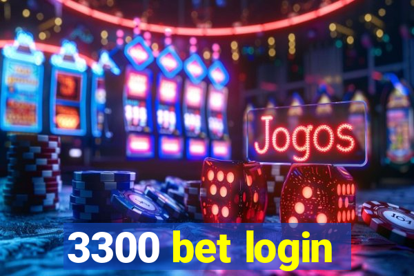 3300 bet login