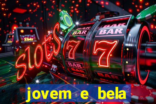 jovem e bela dublado download