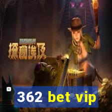 362 bet vip