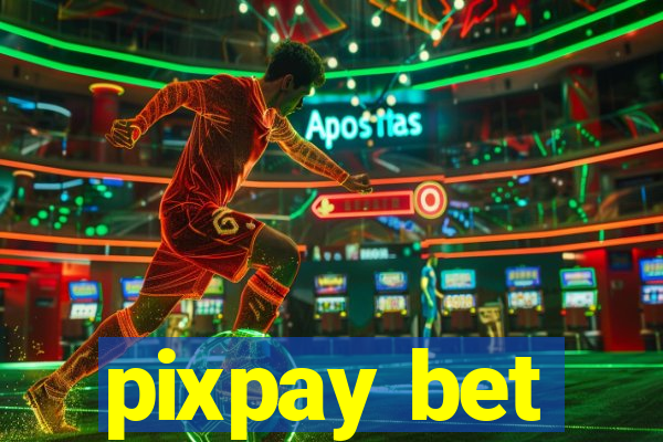 pixpay bet