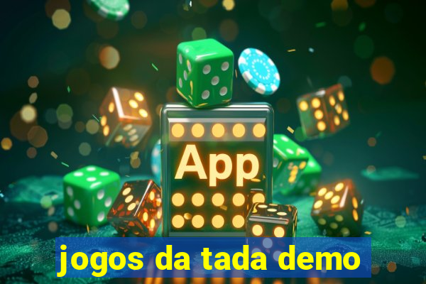 jogos da tada demo