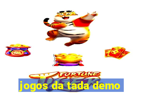 jogos da tada demo