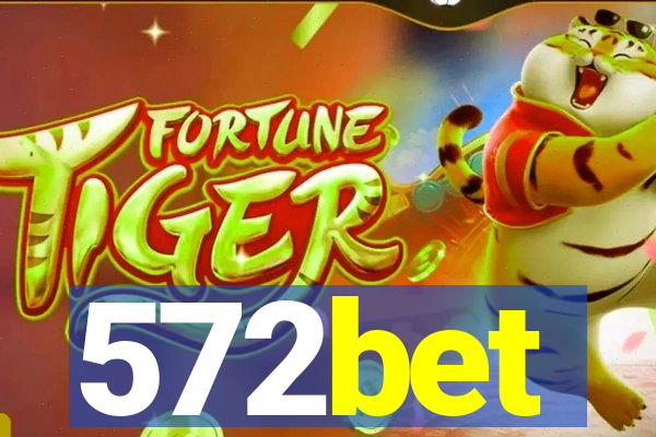 572bet