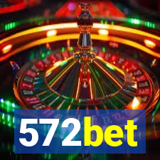 572bet