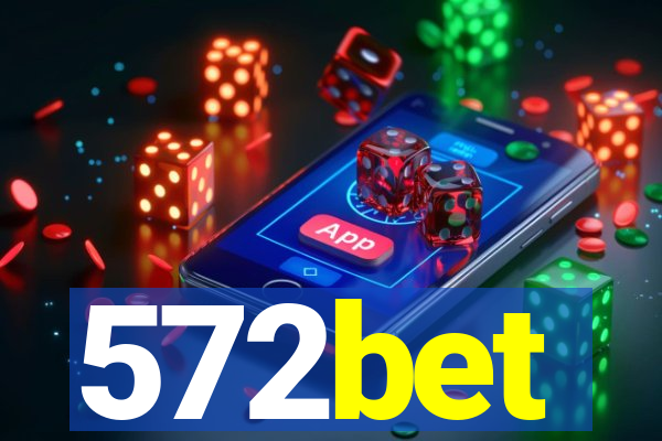 572bet