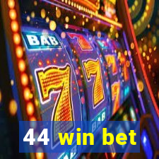 44 win bet