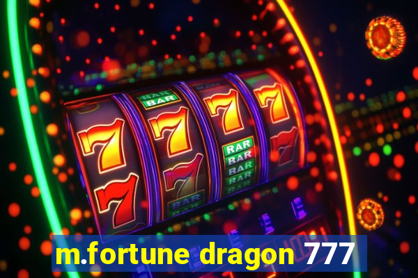 m.fortune dragon 777