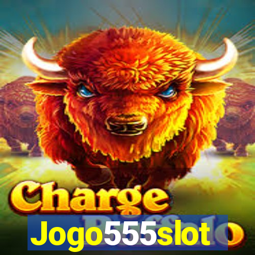 Jogo555slot