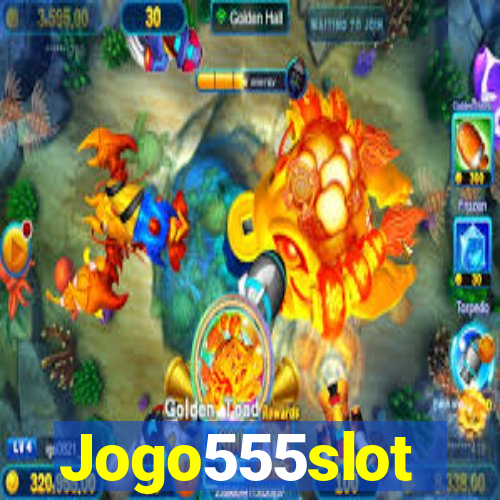 Jogo555slot