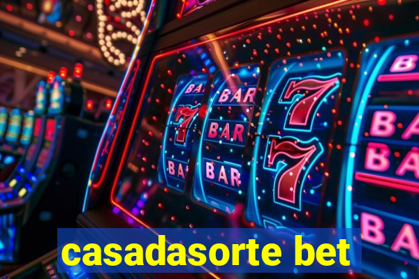 casadasorte bet