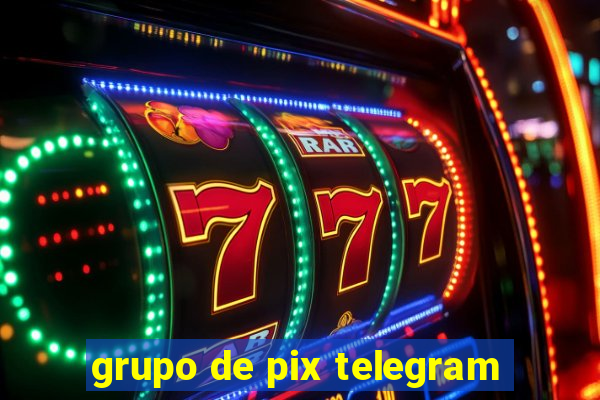 grupo de pix telegram