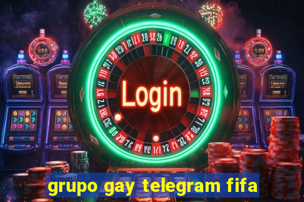 grupo gay telegram fifa