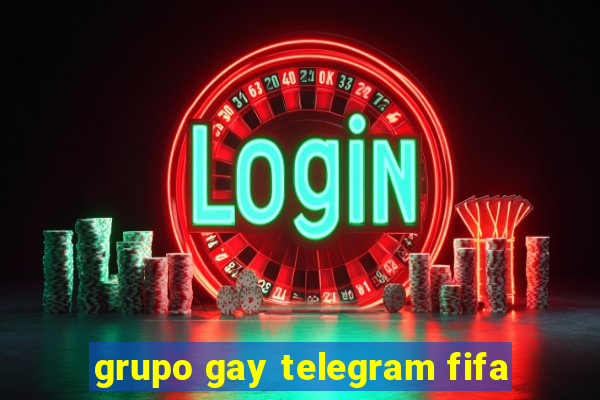 grupo gay telegram fifa