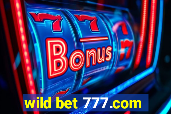 wild bet 777.com