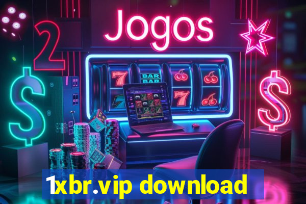 1xbr.vip download