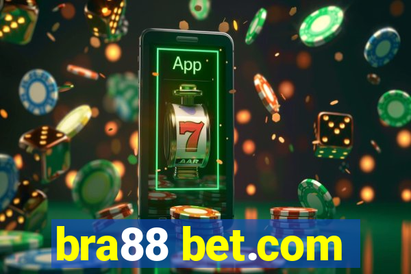 bra88 bet.com